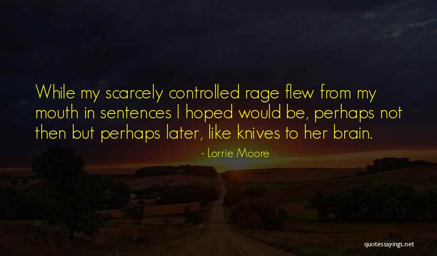 Virendra Sharma Quotes By Lorrie Moore Virendra Sharma Quotes By Lorrie Moore
