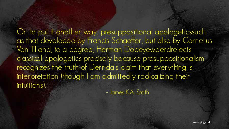 Virentel Quotes By James K.A. Smith Virentel Quotes By James K.A. Smith