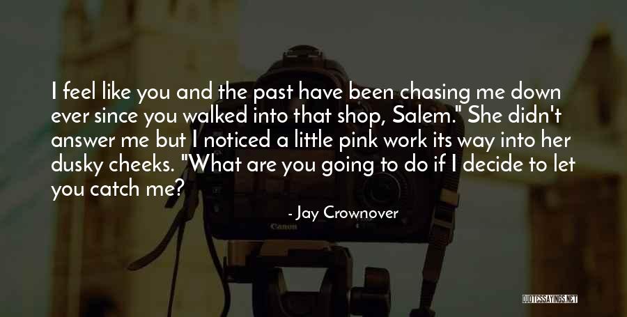 Virgenes Prudentes Quotes By Jay Crownover Virgenes Prudentes Quotes By Jay Crownover