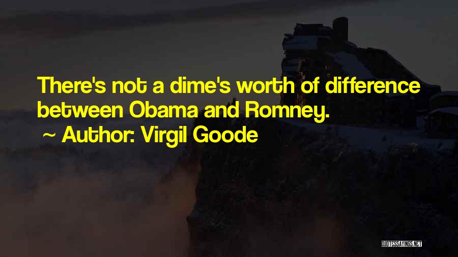 Virgil Goode Quotes 1709570