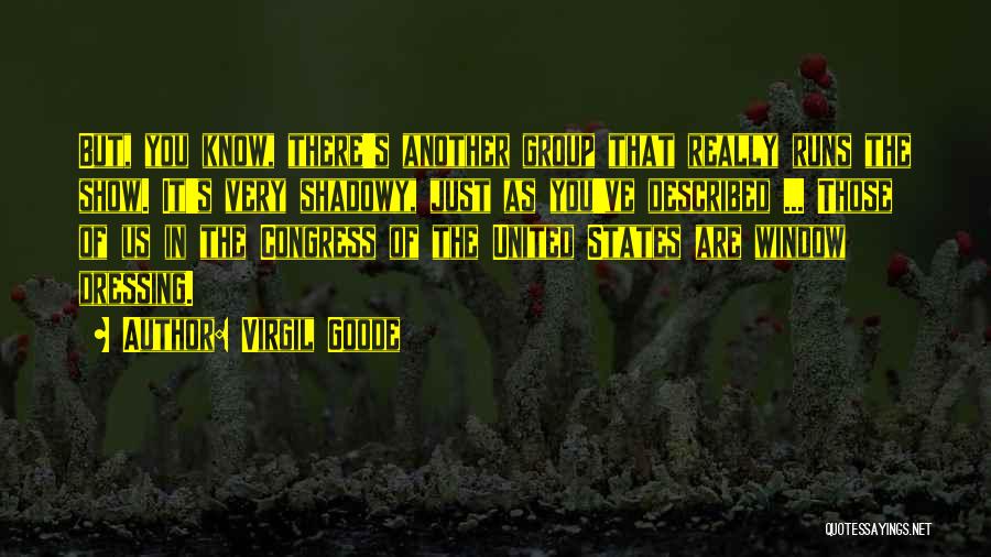 Virgil Goode Quotes 366028