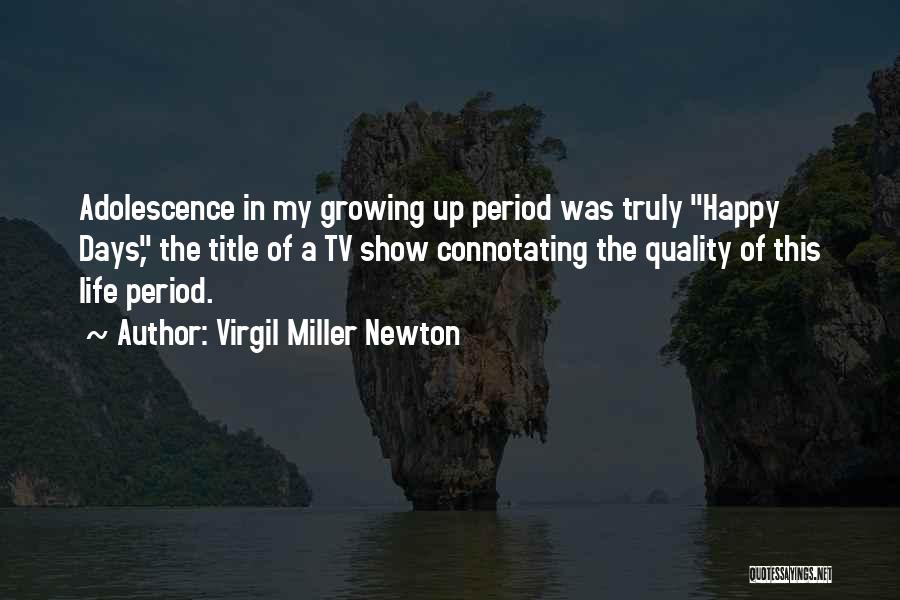 Virgil Miller Newton Quotes 2240811