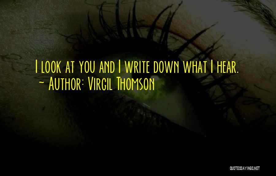Virgil Thomson Quotes 1081858