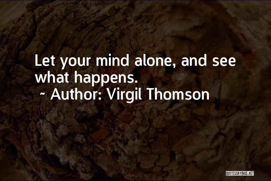 Virgil Thomson Quotes 130603