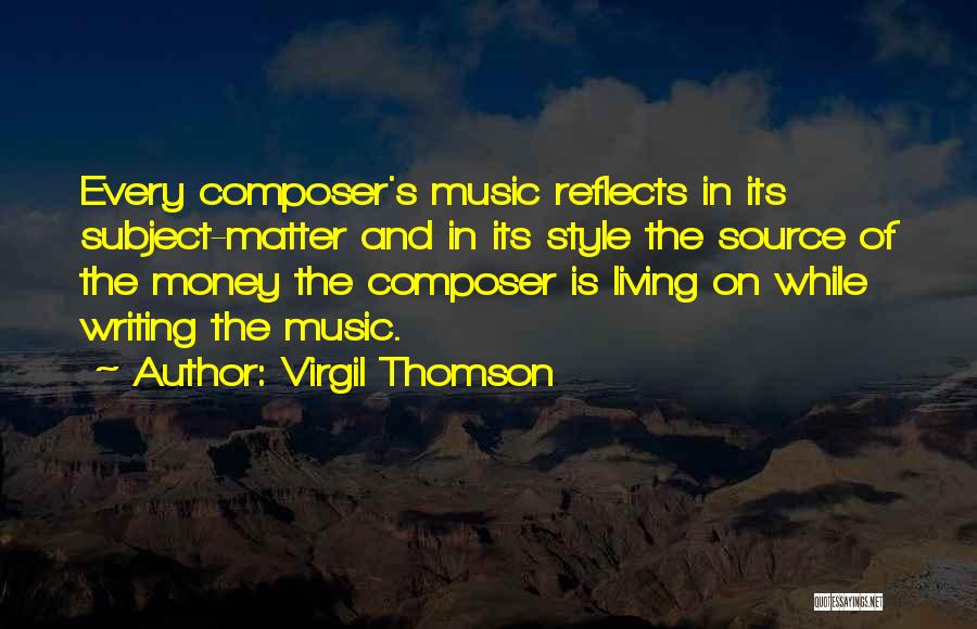 Virgil Thomson Quotes 1941872