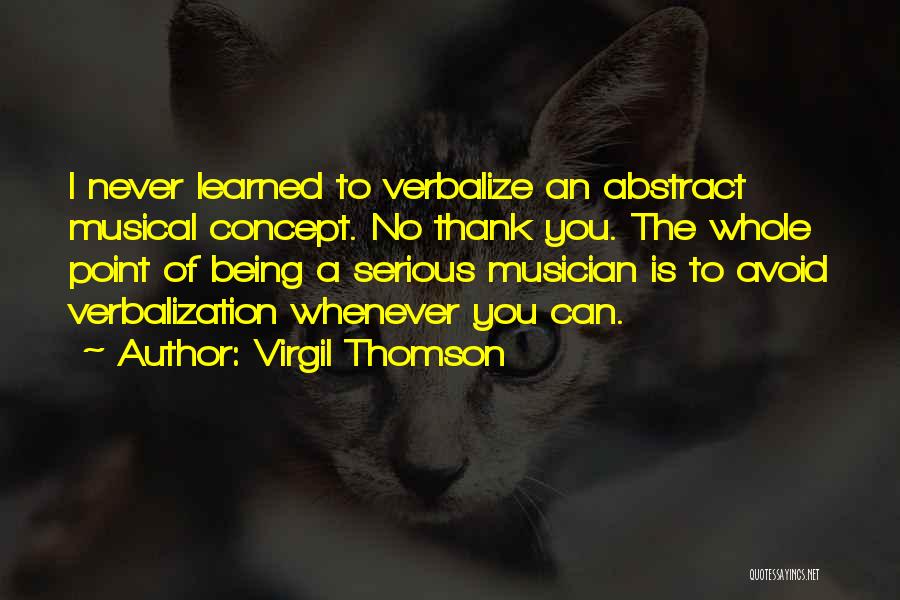 Virgil Thomson Quotes 2215748