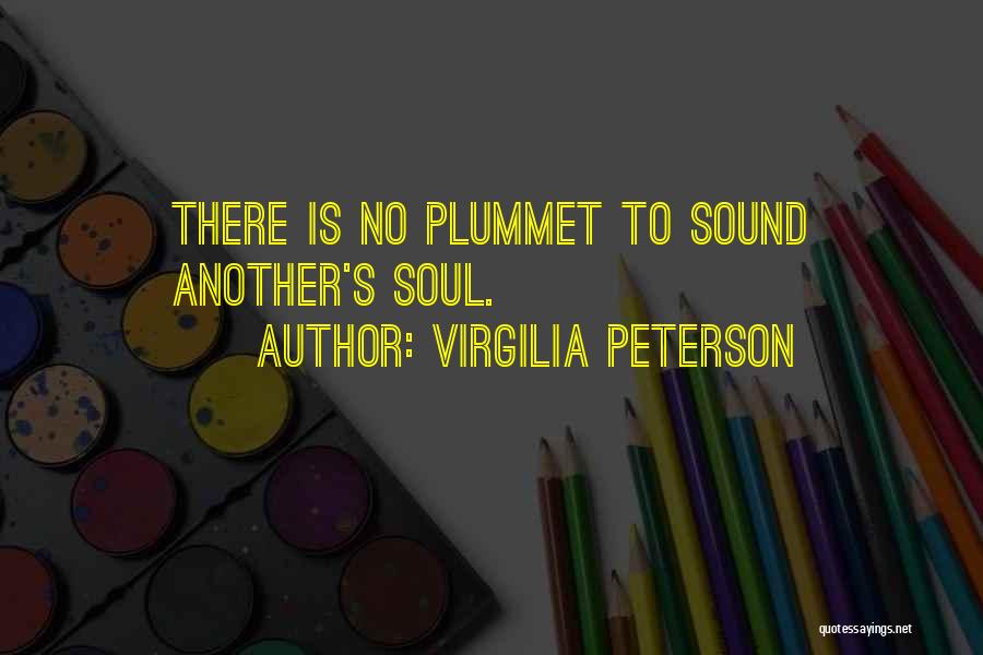 Virgilia Quotes By Virgilia Peterson