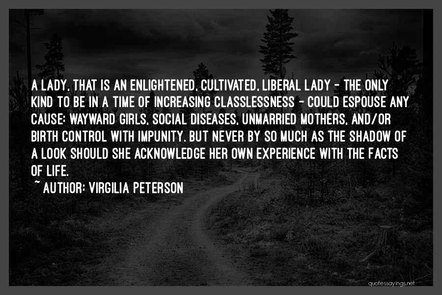 Virgilia Quotes By Virgilia Peterson