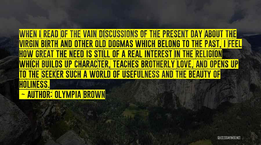 Virgin Birth Quotes By Olympia Brown