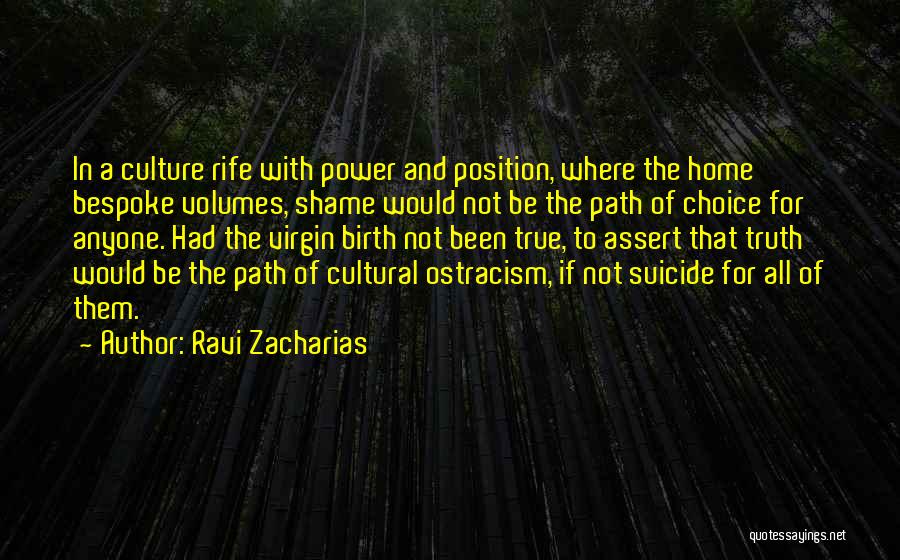 Virgin Birth Quotes By Ravi Zacharias