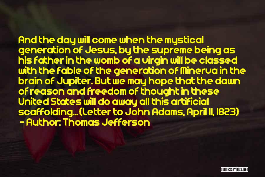 Virgin Birth Quotes By Thomas Jefferson