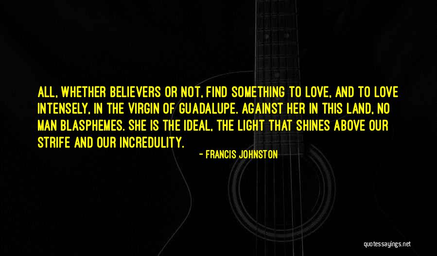 Virgin Guadalupe Quotes By Francis Johnston Virgin Guadalupe Quotes By Francis Johnston