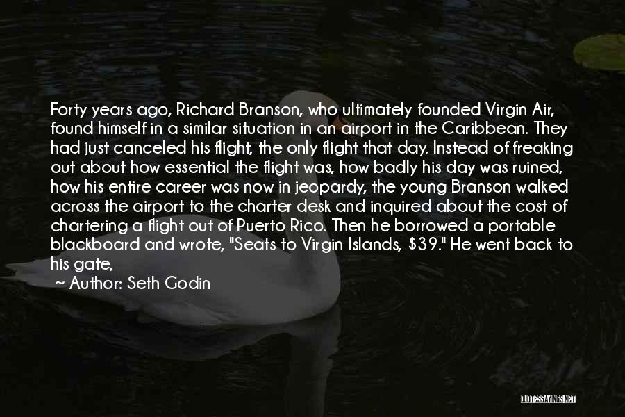 Virgin Islands Quotes By Seth Godin