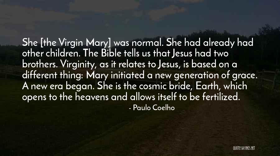 Virgin Mary Bible Quotes By Paulo Coelho Virgin Mary Bible Quotes By Paulo Coelho