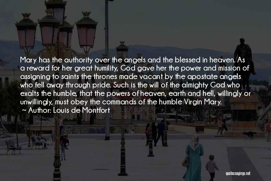 Virgin Mary Quotes By Louis De Montfort