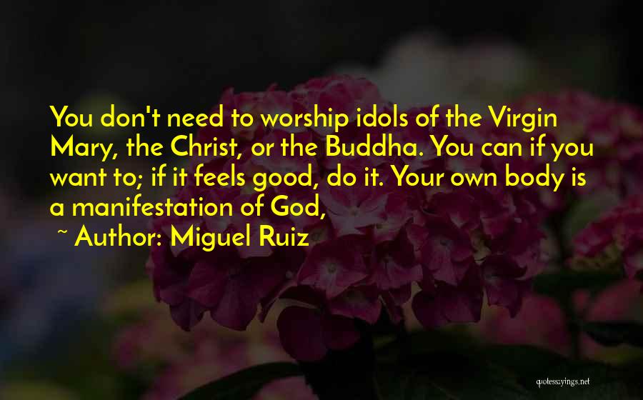 Virgin Mary Quotes By Miguel Ruiz