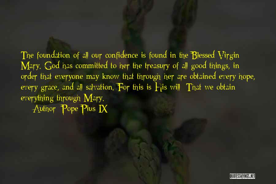 Virgin Mary Quotes By Pope Pius IX