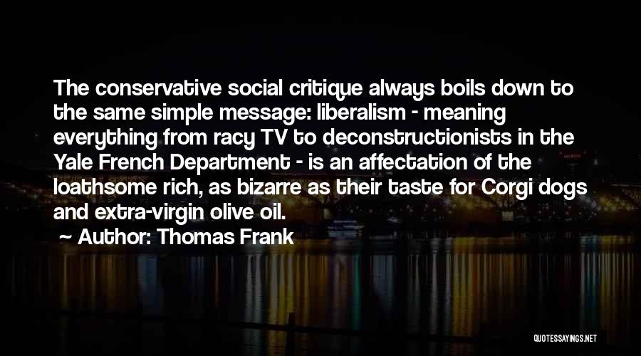 Virgin Olive Oil Quotes By Thomas Frank