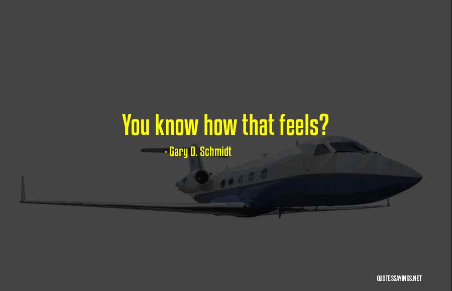 Virgin Widow Quotes By Gary D. Schmidt Virgin Widow Quotes By Gary D. Schmidt