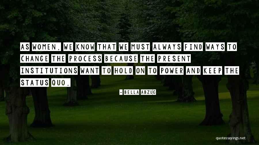 Virgindade Masculina Quotes By Bella Abzug Virgindade Masculina Quotes By Bella Abzug
