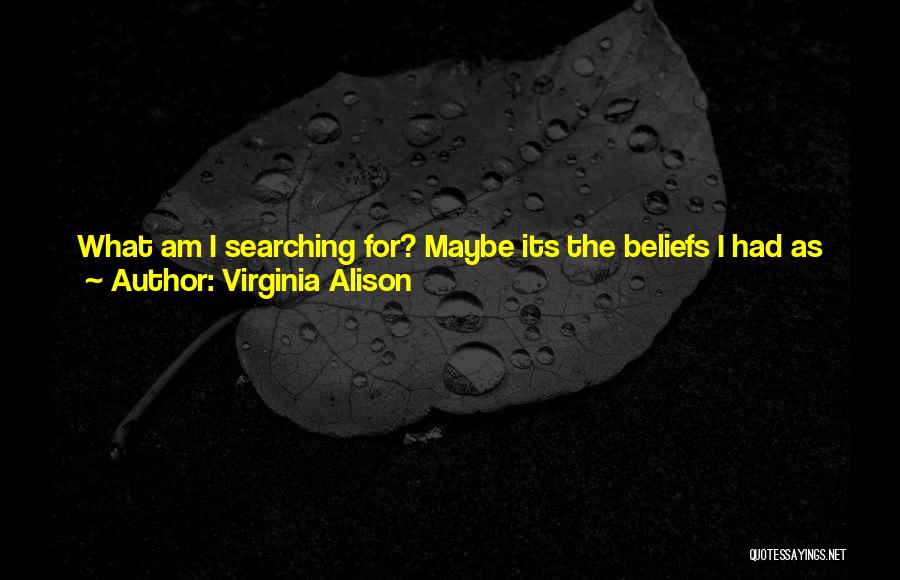 Virginia Alison Quotes 1597728