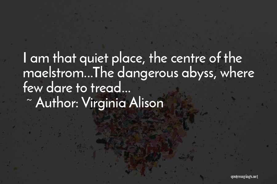 Virginia Alison Quotes 1666539