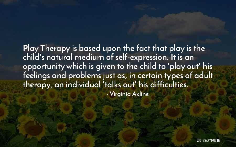 Virginia Axline Quotes 1064852 Virginia Axline Quotes 1064852