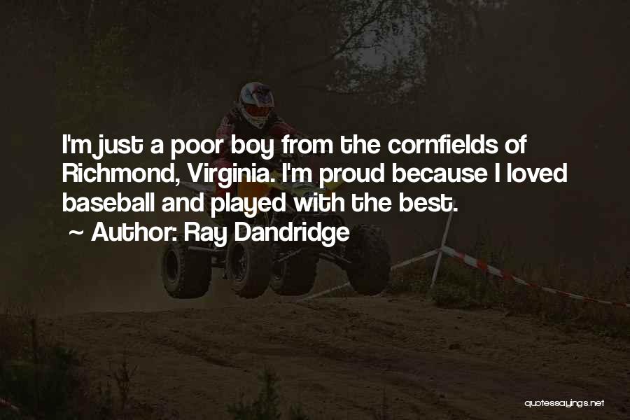 Virginia Best Quotes By Ray Dandridge