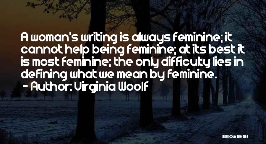 Virginia Best Quotes By Virginia Woolf