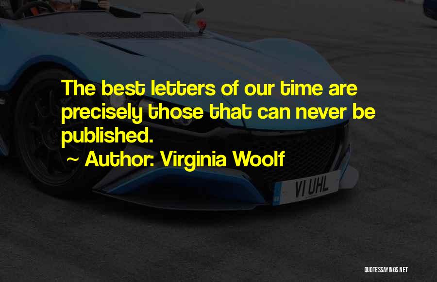 Virginia Best Quotes By Virginia Woolf