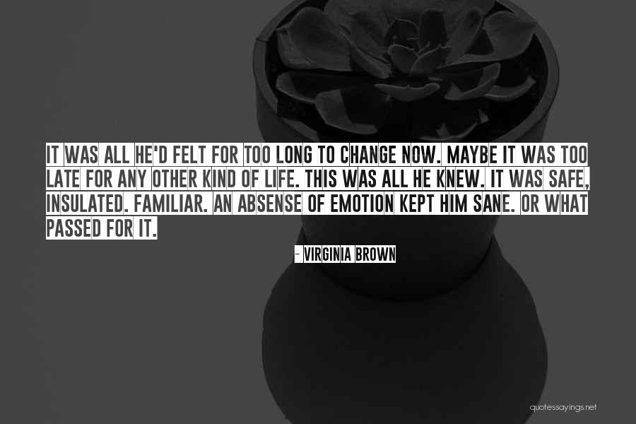 Virginia Brown Quotes 1898941