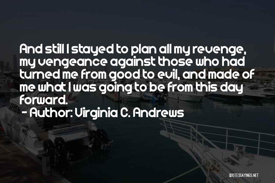 Virginia C. Andrews Quotes 479550