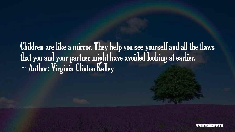 Virginia Clinton Kelley Quotes 165711