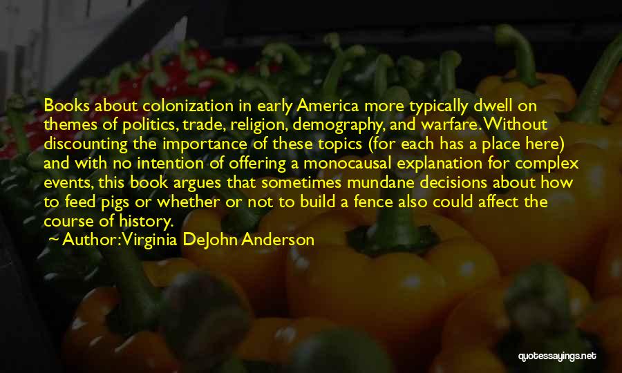 Virginia DeJohn Anderson Quotes 2247169