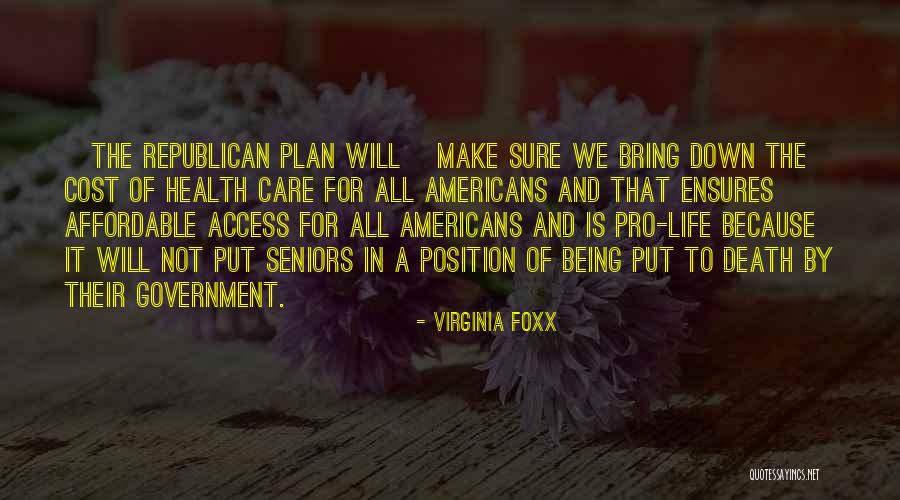 Virginia Foxx Quotes 459481