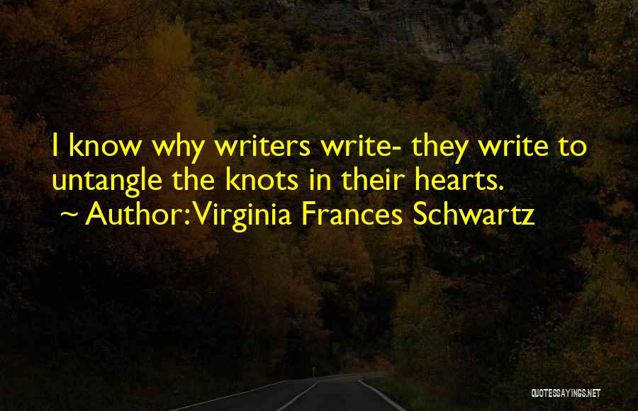 Virginia Frances Schwartz Quotes 1179738
