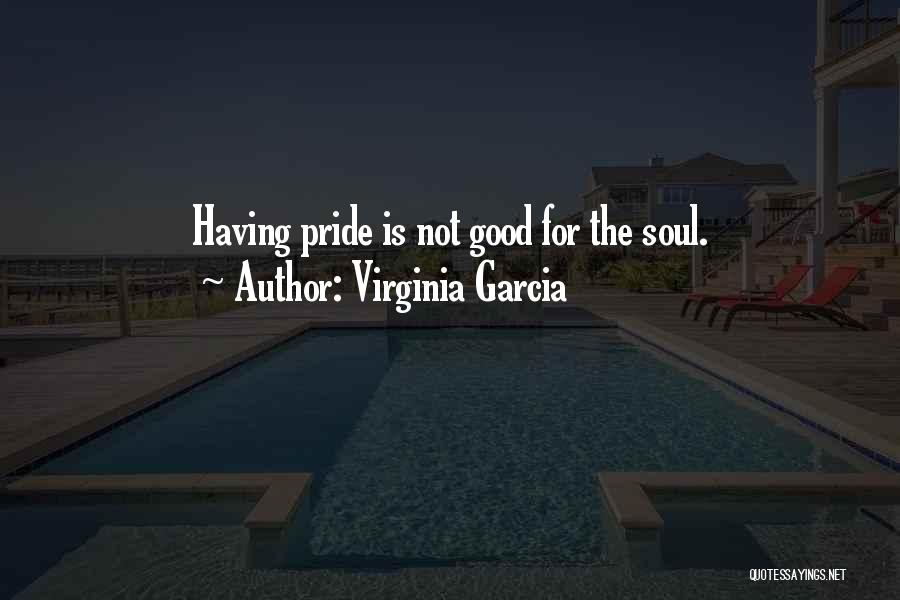 Virginia Garcia Quotes 795208