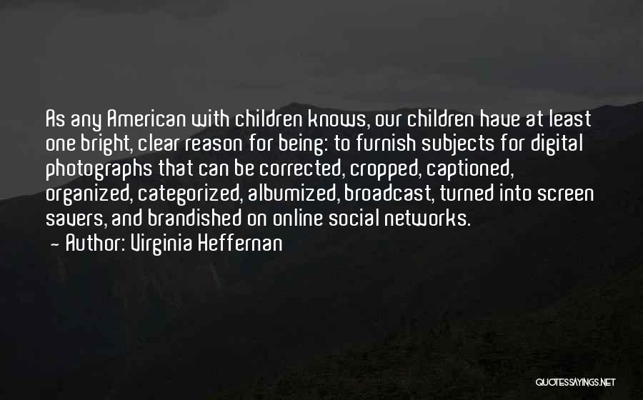 Virginia Heffernan Quotes 207331