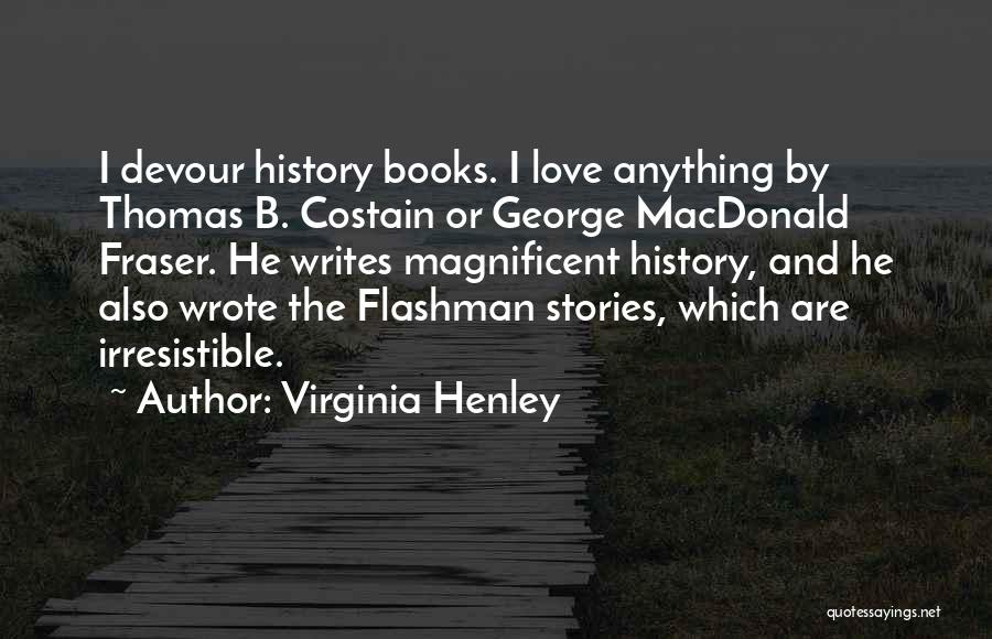 Virginia Henley Quotes 2004589