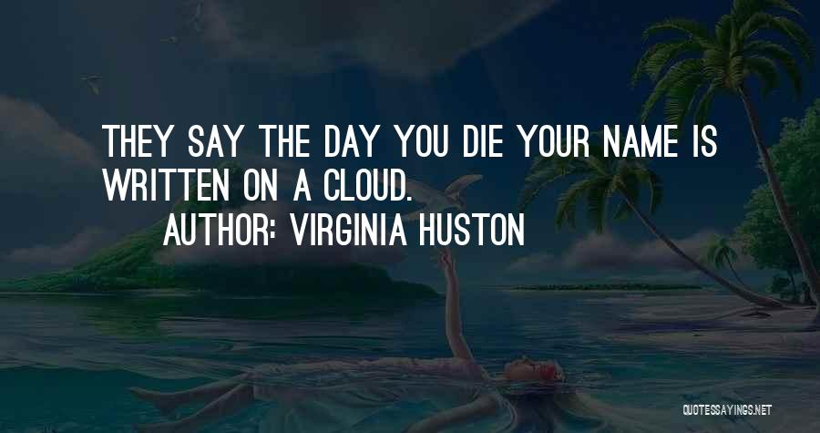 Virginia Huston Quotes 1722155