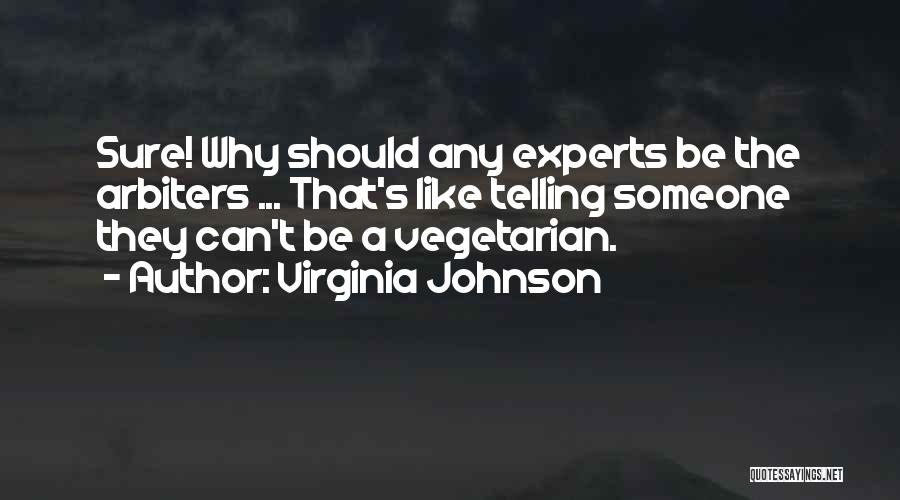 Virginia Johnson Quotes 116220