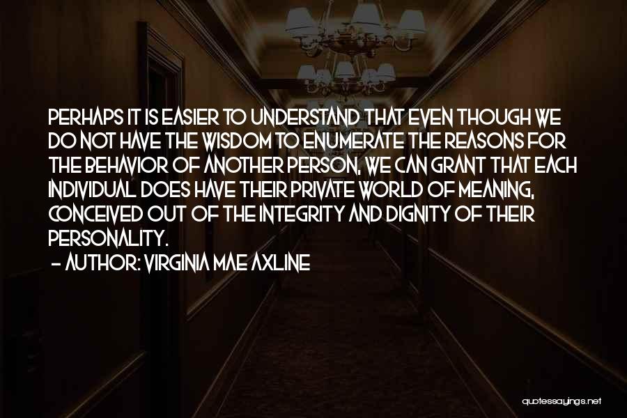 Virginia Mae Axline Quotes 1419143