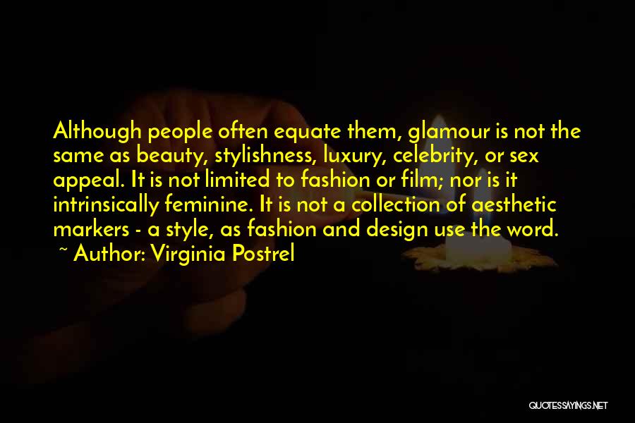 Virginia Postrel Quotes 1817670