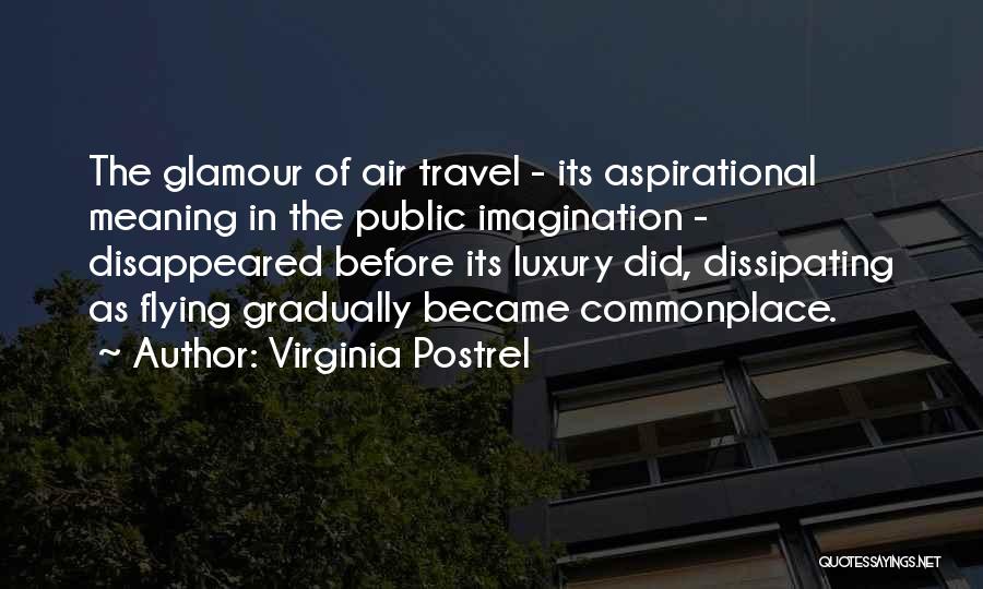 Virginia Postrel Quotes 600691