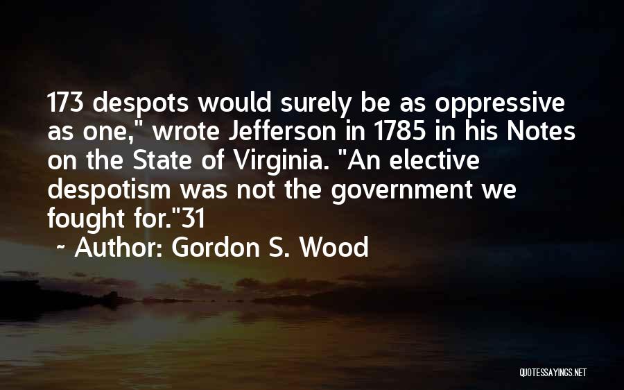 Virginia State Quotes By Gordon S. Wood