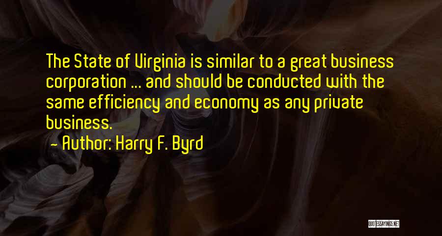 Virginia State Quotes By Harry F. Byrd