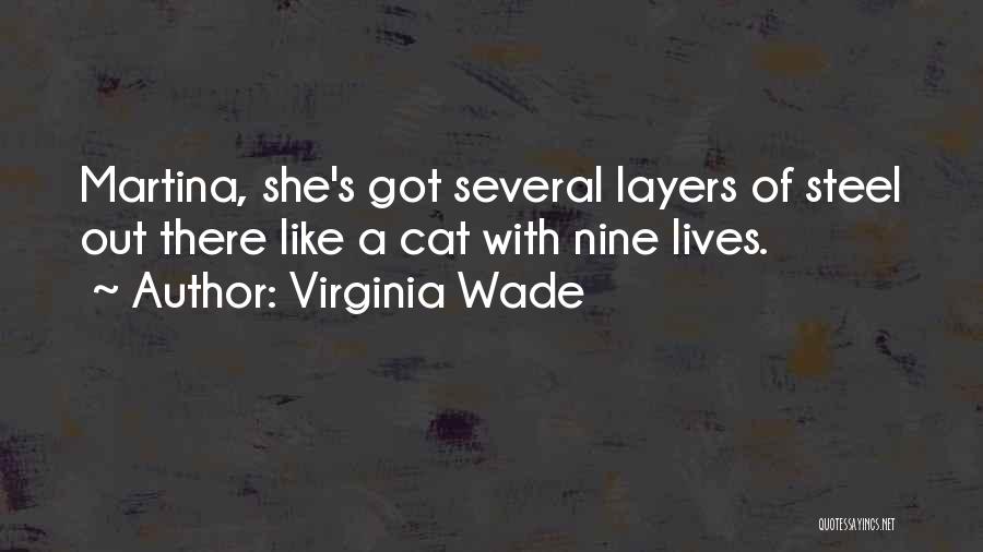 Virginia Wade Quotes 1030933