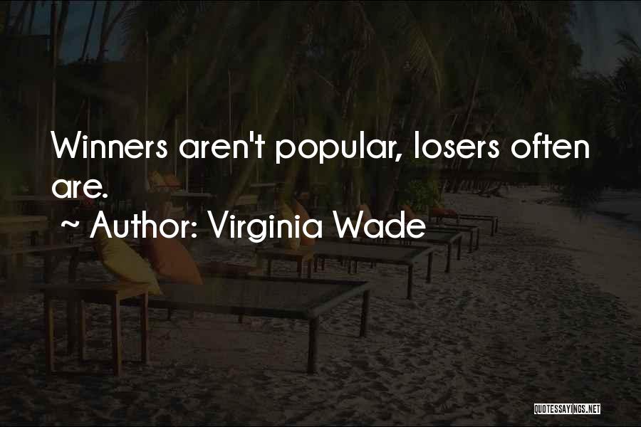 Virginia Wade Quotes 840397