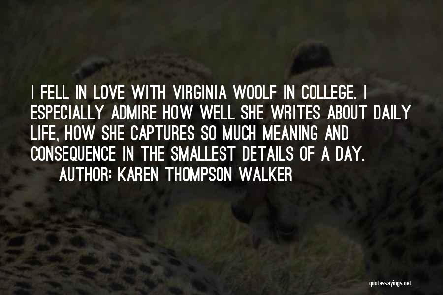 Virginia Woolf Love Quotes By Karen Thompson Walker