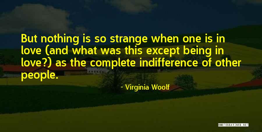 Virginia Woolf Love Quotes By Virginia Woolf